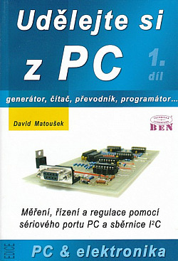 Udělejte si z PC, 1. díl - generátor, čítač, převodník, programátor...