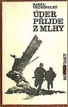 Úder přijde z mlhy