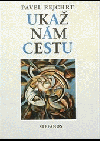Ukaž nám cestu