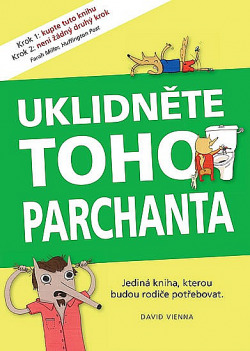Uklidněte toho parchanta