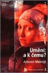 Umění: a k čemu?