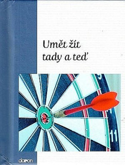Umět žít tady a teď