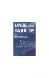 Unie jaká je