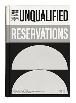 Unqualified Reservations: Volume 1