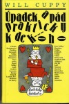 Úpadek a pád prakticky kdekoho
