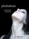 Predurčená