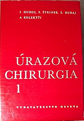Úrazová chirurgia I.