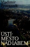 Ústí, město nad Labem