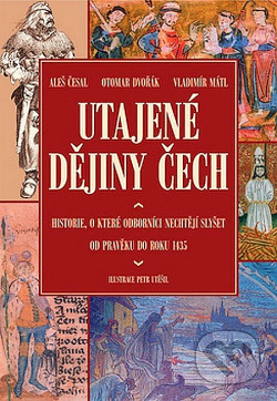 Utajené dějiny Čech 1.
