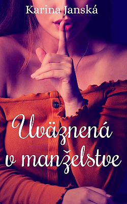 Uväznená v manželstve