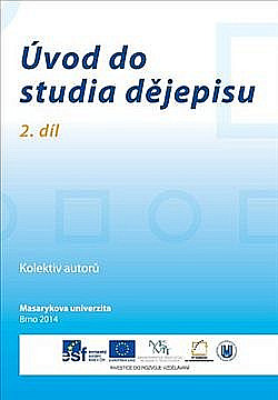 Úvod do studia dějepisu. 2. díl
