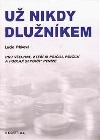 Už nikdy  dlužníkem