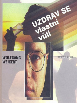 Uzdrav se vlastní vůlí