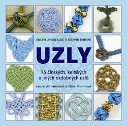 Uzly – 75 čínských, keltských a jiných ozdobných uzlů