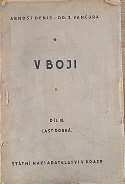 V boji. Díl III. Část druhá