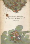V čase chroustů