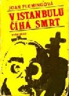 V Istanbulu číhá smrt