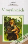 V myslivnách
