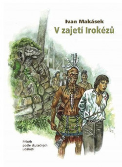 V zajetí Irokézů