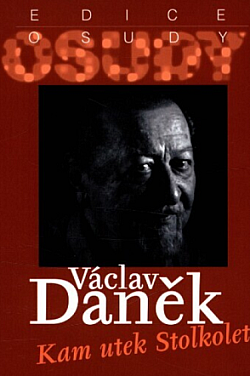Václav Daněk: Kam utek Stolkolet