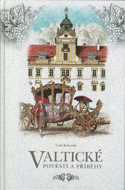 Valtické pověsti a příběhy