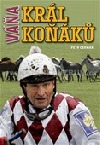 Váňa - král koňáků