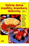 Vaříme doma knedlíky, brambory, těstoviny