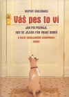 Váš pes to ví