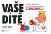 Vaše dítě - Návod k obsluze