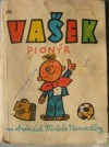 Vašek pionýr