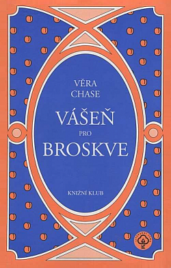 Vášeň pro broskve