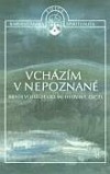 Vcházím v nepoznané