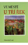 Ve městě u tří řek