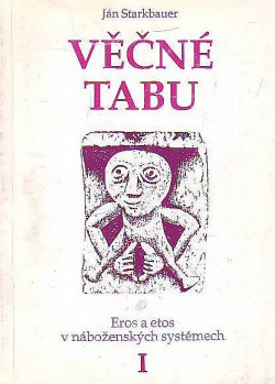 Věčné tabu I: Eros a etos v náboženských systémech