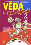 Věda v nebezpečí 2.