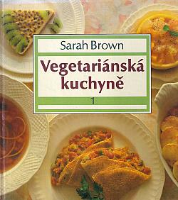 Vegetariánská kuchyně 1