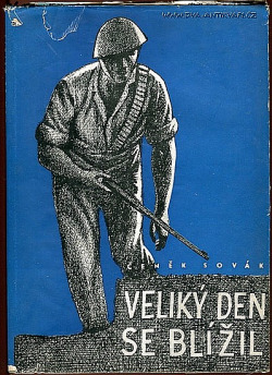 Veliký den se blížil ...