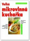 Velká mikrovlnná kuchařka