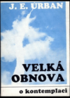 Velká obnova - o kontemplaci