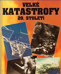 Velké katastrofy 20. století