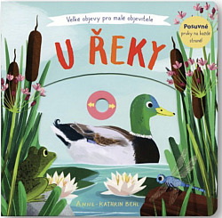 Velké objevy pro malé objevitele: U řeky