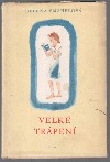 Velké trápení