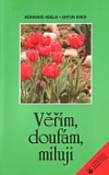 Věřím, doufám, miluji