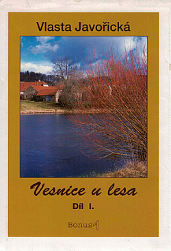 Vesnice u lesa  Díl I.