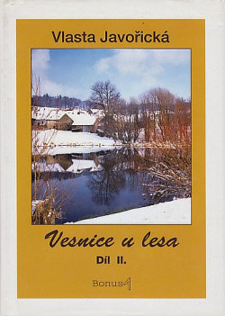 Vesnice u lesa  Díl II.