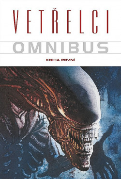 Vetřelci omnibus. Kniha první