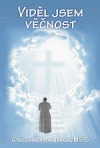 Viděl jsem věčnost