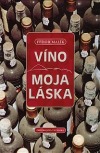 Víno - moja láska
