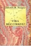 Víra bez církve?