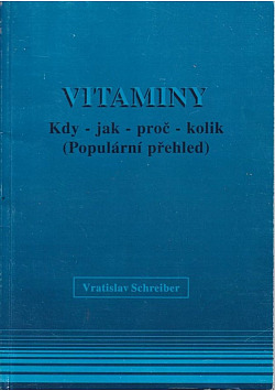 Vitaminy - Kdy - jak - proč - kolik